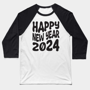 Happy New Year 2024 Baseball T-Shirt